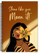 Shine Like You Notebook
